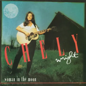 Woman In The Moon by Chely Wright