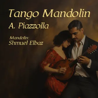 Tango Mandolin by Shmuel Elbaz