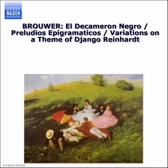 Brouwer: Guitar Music, Vol. 2 - Decameron Negro (El) / Preludios Epigramaticos by Elena Papandreou