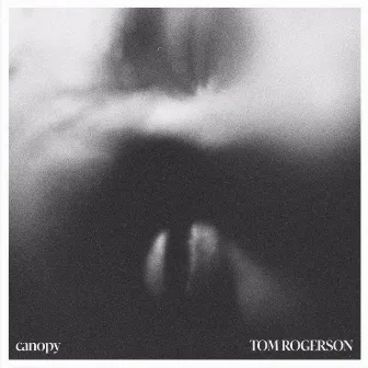 Canopy (Tom Rogerson Rework) by Sam Slater