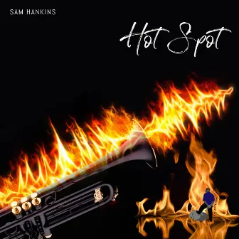 HOT SPOT by Sam Hankins