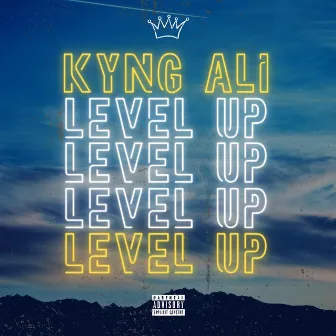 Level Up by Kyng Ali