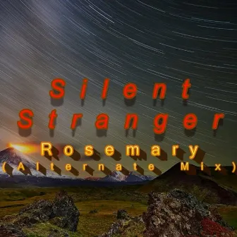 Rosemary (Alternate Mix) by Silent Stranger