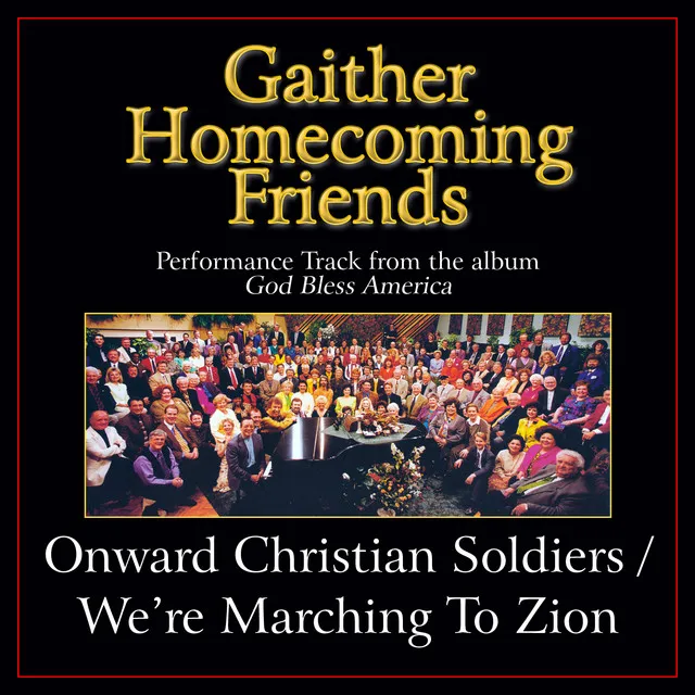 Onward Christian Soldiers / We're Marching to Zion (Medley) - Live