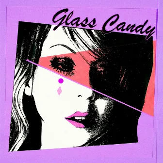 I Always Say Yes by Glass Candy