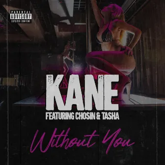 Without You by Kane