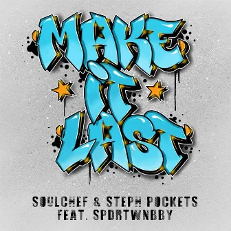 Make It Last by Steph Pockets