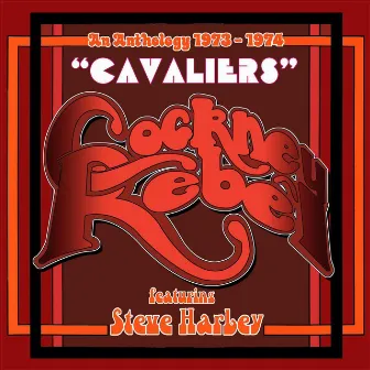 Cavaliers: An Anthology (1973-1974) by Steve Harley & Cockney Rebel