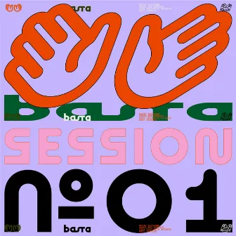 BASTA SESSION N°1 by Goedi