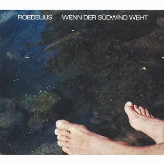 Wenn der Südwind weht by Roedelius