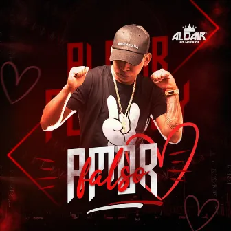 Amor Falso by Aldair Playboy