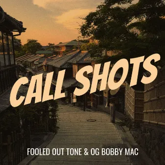 Call Shots by Og Bobby Mac