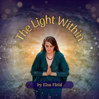 The Light Within by Elsa Field