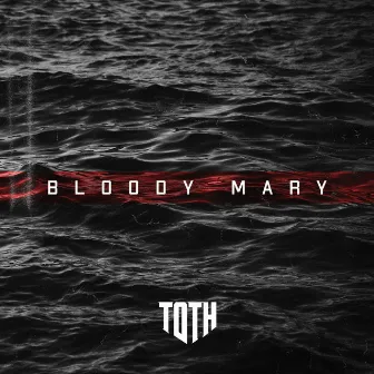 Bloody Mary (Cover) by Toth