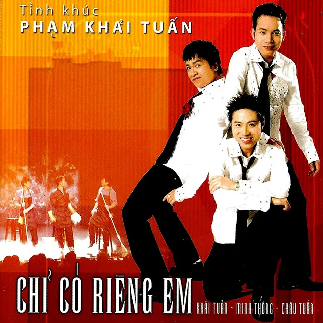 Chỉ Có Riêng Em (Tình Khúc Phạm Khải Tuấn)