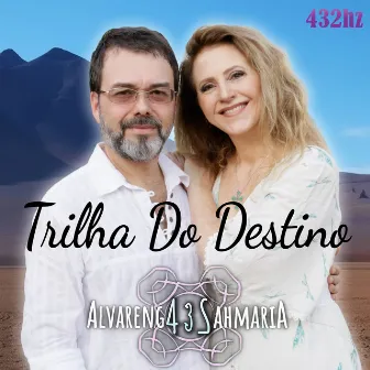 Trilha do Destino by Alvarenga e Sahmaria