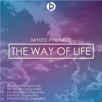 The Way Of Life by Mykee Phunkee