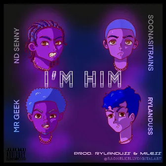 I'M HIM by secret jit rylan