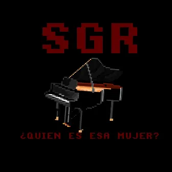 ¿Quien es esa mujer? by SGR