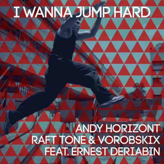 I Wanna Jump Hard (feat. Ernest Deriabin) - Original