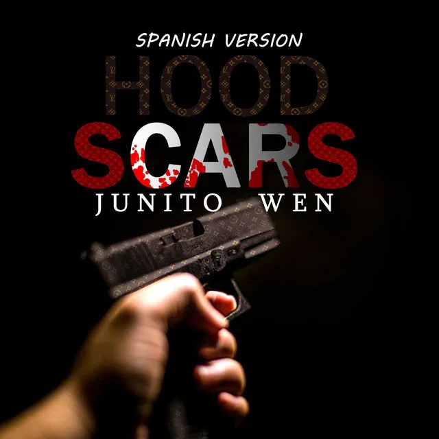 Hood Scars (Spanish Version)