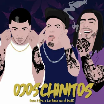 Ojos Chinitos by Once & Dre