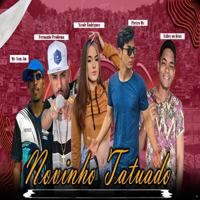 Novinho Tatuado (feat. Nicole Rodrigues & Eslley no Beat)