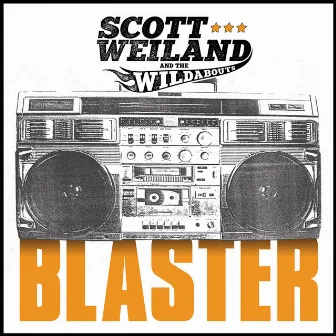 Blaster by Scott Weiland