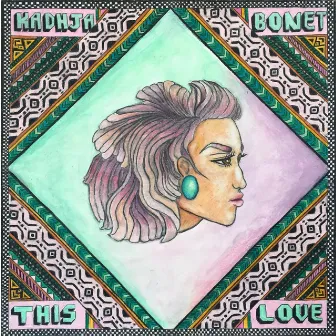 This Love by Kadhja Bonet