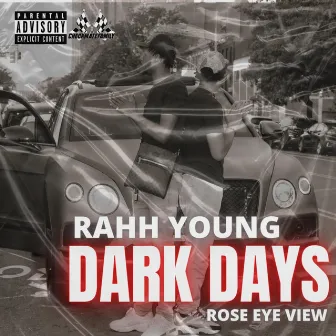 Dark Days by Rahh Young