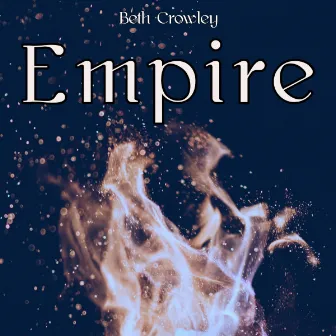 Empire by Beth Crowley