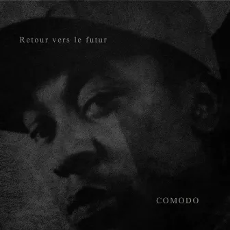 Retour vers le futur by Comodo