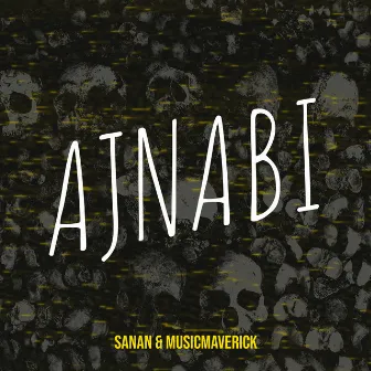 Ajnabi by Musicmaverick