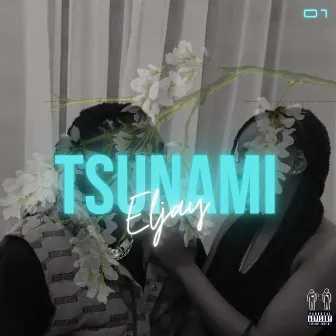 Tsunami by El Jay