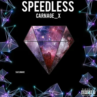 Speedless by Carnage_X