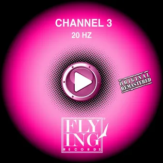 20 Hz by Channel 3