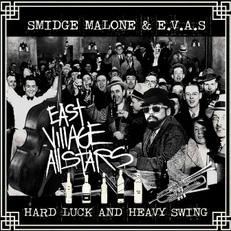 Hard Luck and Heavy Swing by Smidge Malone