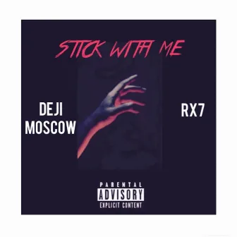 Stick With Me by 