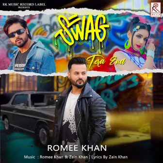 Swag Tera End by Romee Khan