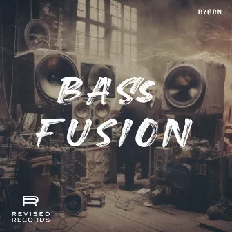 Bass Fusion by BYØRN