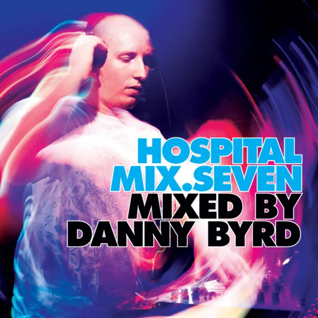 Hospital Mix 7 - Danny Byrd - DJ Mix