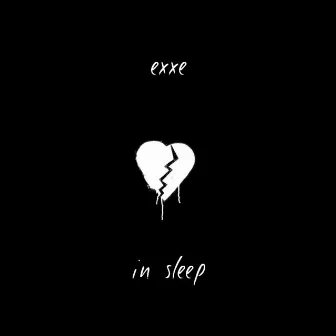 In Sleep by Exxe