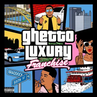 Ghetto Luxury by Franchise