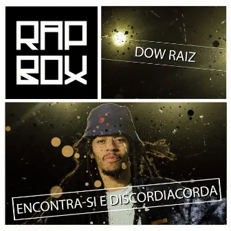 Encontra-Si e Discordiacorda by Dow Raiz