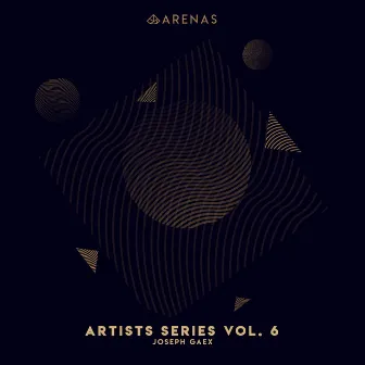 Artists Series Vol. 6 by Joseph Gaex