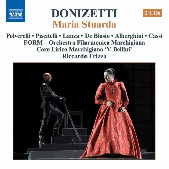 Donizetti, G.: Maria Stuarda by Riccardo Frizza