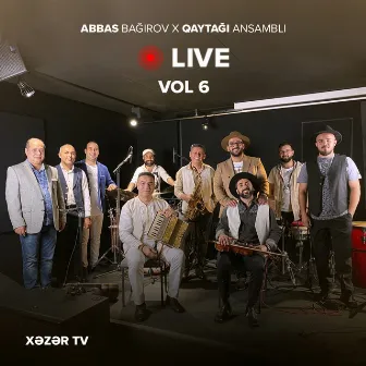 Xəzər Tv Vol. 6 (Live) by Abbas Bağırov