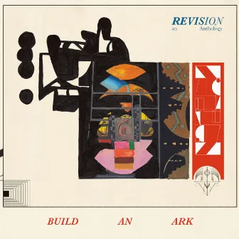 Revision - An Anthology by Build An Ark