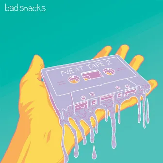 Neat Tape 2 by Bad Snacks