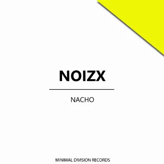 Nacho by NoizX